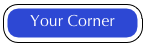 Your Corner